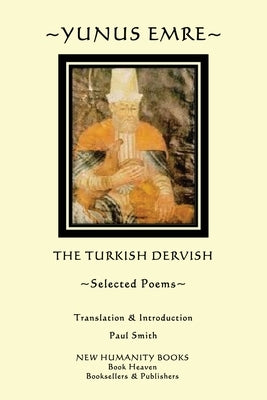 Yunus Emre: Selected Poems by Smith, Paul