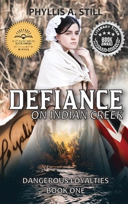 Defiance on Indian Creek by Still, Phyllis a.