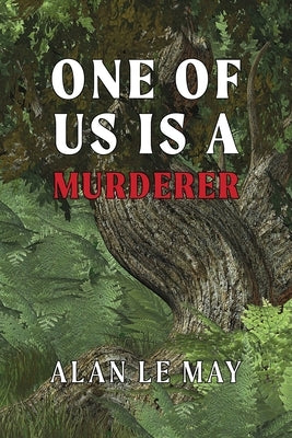 One of Us is a Murderer by Le May, Alan