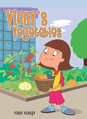 Vicky's Vegetables by Stango, Diane E.