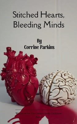 Stitched Hearts, Bleeding Minds by Parkins, Corrine