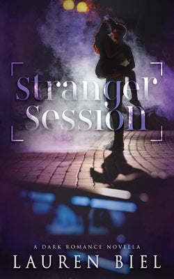 Stranger Session by Biel, Lauren