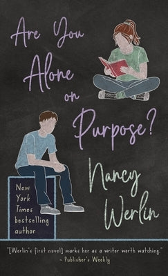 Are You Alone on Purpose? by Werlin, Nancy