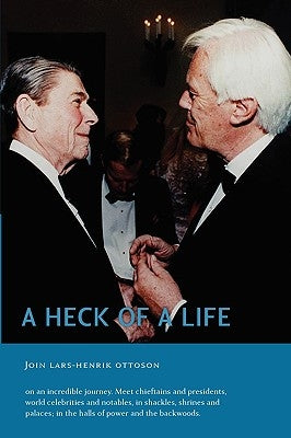 A Heck of a Life by Ottoson, Lars-Henrik