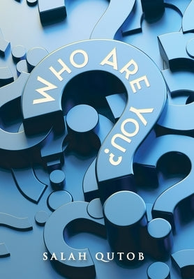 Who Are You? by Qutob, Salah