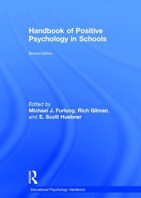 Handbook of Positive Psychology in Schools by Furlong, Michael J.