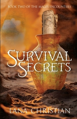 Survival Secrets by Christian, Lana