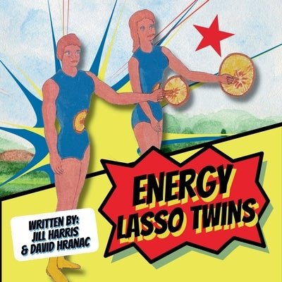 Energy Lasso Twins by Harris, Jill