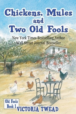 Chickens, Mules and Two Old Fools by Twead, Victoria