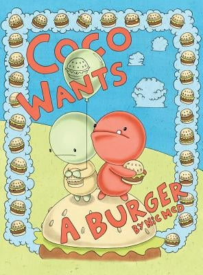 Coco Wants a Burger by McDougal, Nicholas a.