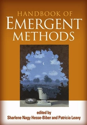 Handbook of Emergent Methods by Hesse-Biber, Sharlene Nagy