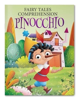 Fairy Tales Comprehension: Pinocchio by Wonder House Books