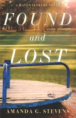Found and Lost by Stevens, Amanda G.