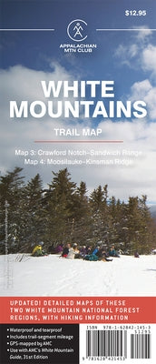 AMC White Mountains Trail Map 3-4: Crawford Notch-Sandwich Range and Moosilauke-Kinsman Ridge by Appalachian Mountain Club Books