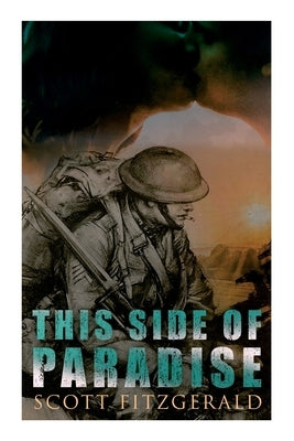 This Side of Paradise: Romance Novel by Fitzgerald, F. Scott