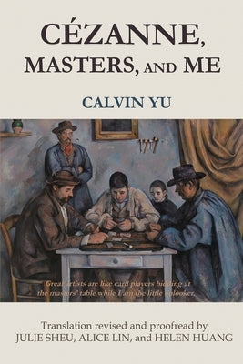 C?zanne, Masters, and Me by Chao-Liang Calvin Yu