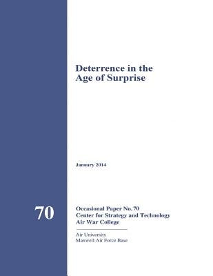 Deterrence in the Age of Surprise by Air War College