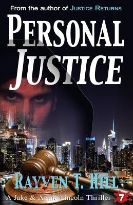 Personal Justice: A Private Investigator Mystery Series by Hill, Rayven T.