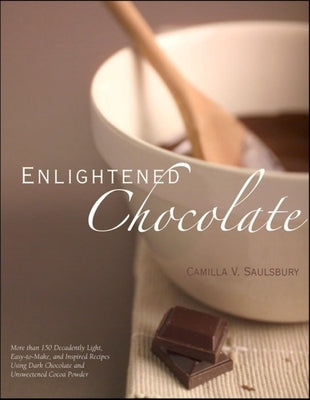 Enlightened Chocolate by Saulsbury, Camilla V.