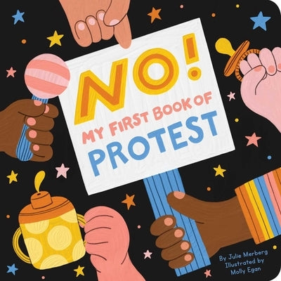 No!: My First Book of Protest by Merberg, Julie