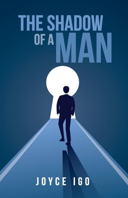 The Shadow of a Man by Igo, Joyce
