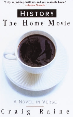 History: The Home Movie by Raine, Craig