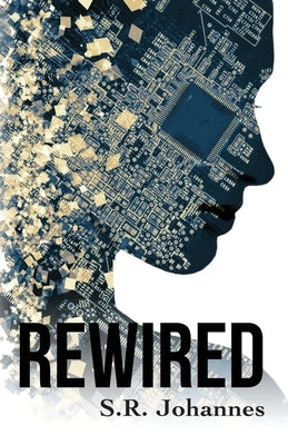 ReWired by Johannes, S. R.