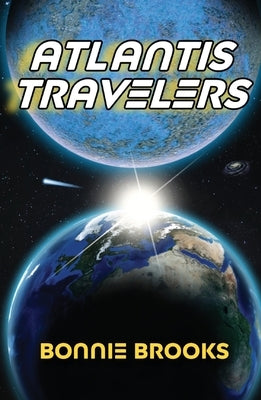 Atlantis Travelers by Brooks, Bonnie