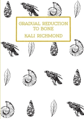 Gradual Reduction to Bone by Richmond, Kali