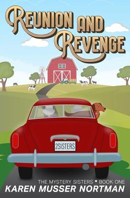 Reunion and Revenge by Nortman, Karen Musser