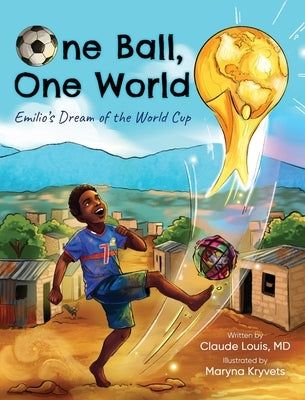 One Ball, One World by Louis, Claude