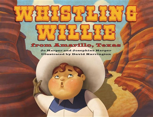 Whistling Willie from Amarillo, Texas by Harper, Jo