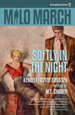 Milo March #11: Softly in the Night by Chaber, M. E.