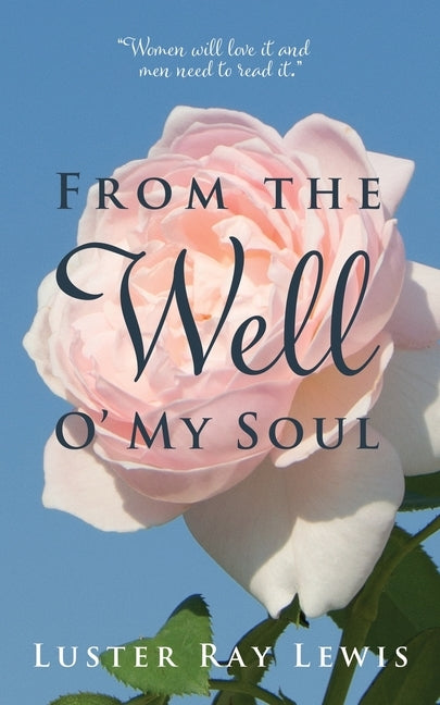 From The Well O' My Soul by Lewis, Luster Ray