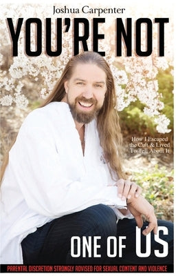 You're Not One Of Us by Carpenter, Joshua