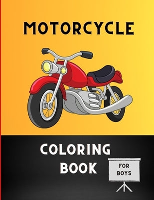 Motorcycle coloring book for boys: Fun Learning and Motorcycle Coloring Book For Kids: Cute Children's Coloring Book for Toddlers & Kids: Book for mot by Jefferson, Ralph