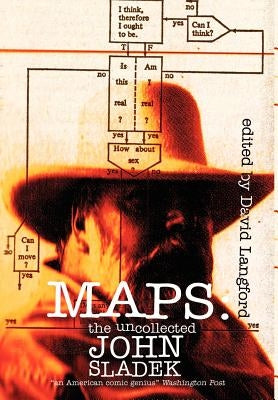 Maps: The Uncollected John Sladek by Sladek, John