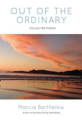 Out of the Ordinary by Barthelow, Marcia