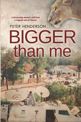 Bigger than ME by Henderson, Peter