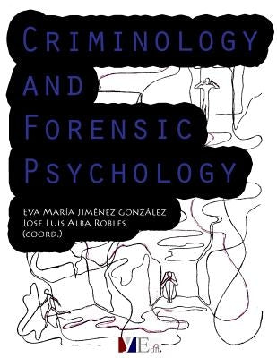 Criminology and Forensic Psychology by Robles, Jose Luis Alba