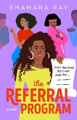 The Referral Program by Ray, Shamara