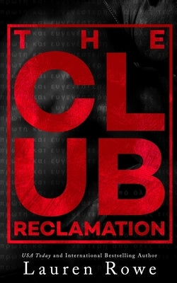 The Club: Reclamation by Rowe, Lauren