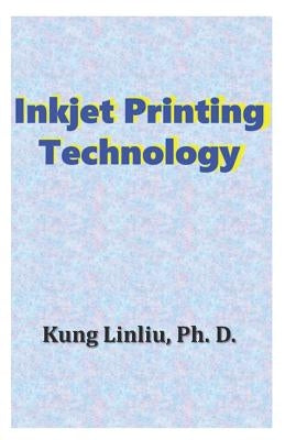 Inkjet Printing Technology by Linliu, Kung