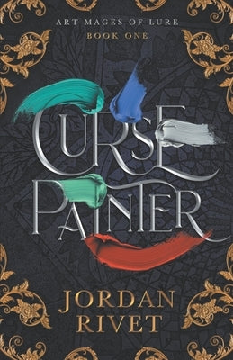 Curse Painter by Rivet, Jordan