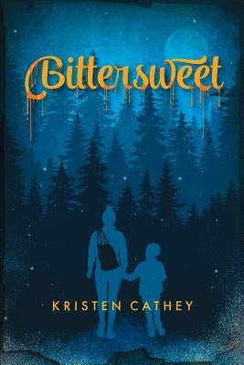 Bittersweet by Cathey, Kristen