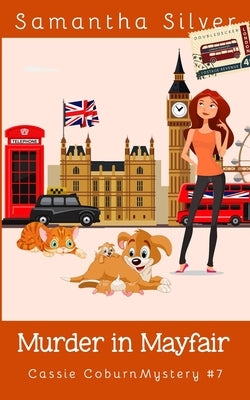 Murder in Mayfair by Silver, Samantha
