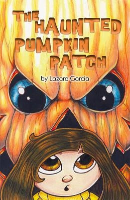 Haunted Pumpkin Patch by Garcia, Lazaro
