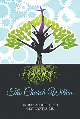The Church Within by Ashurst, Ray