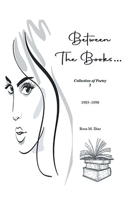 Between The Books by Diaz, Rosa M.