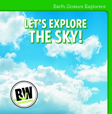 Let's Explore the Sky! by Horning, Nicole
